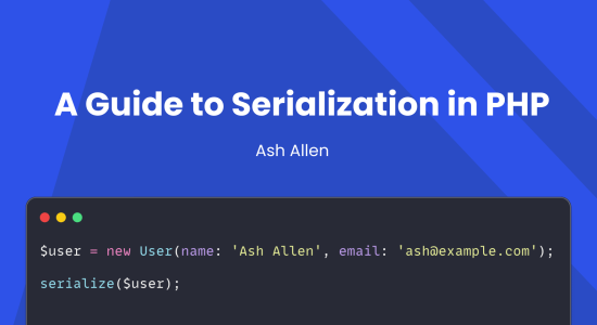 A Guide to Serialization in PHP