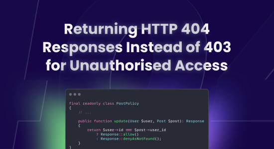 Returning HTTP 404 Responses Instead of 403 for Unauthorised Access