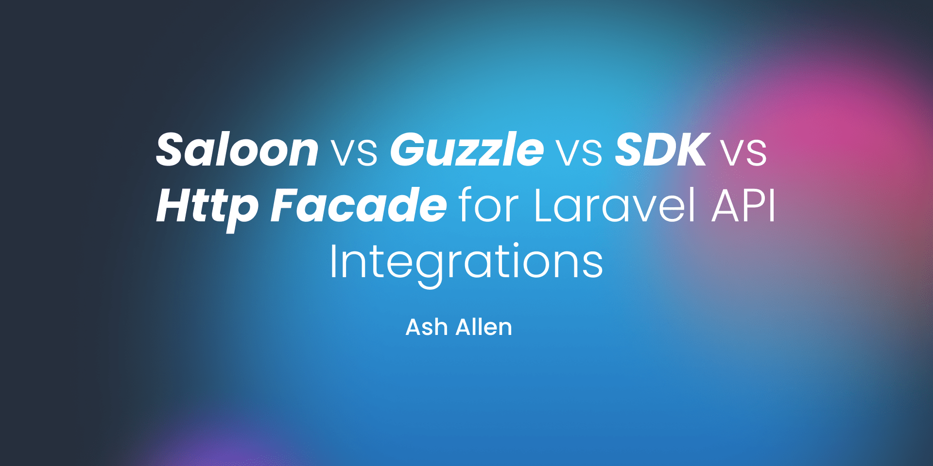 Saloon vs Guzzle vs SDK vs Http Facade for Laravel API Integrations