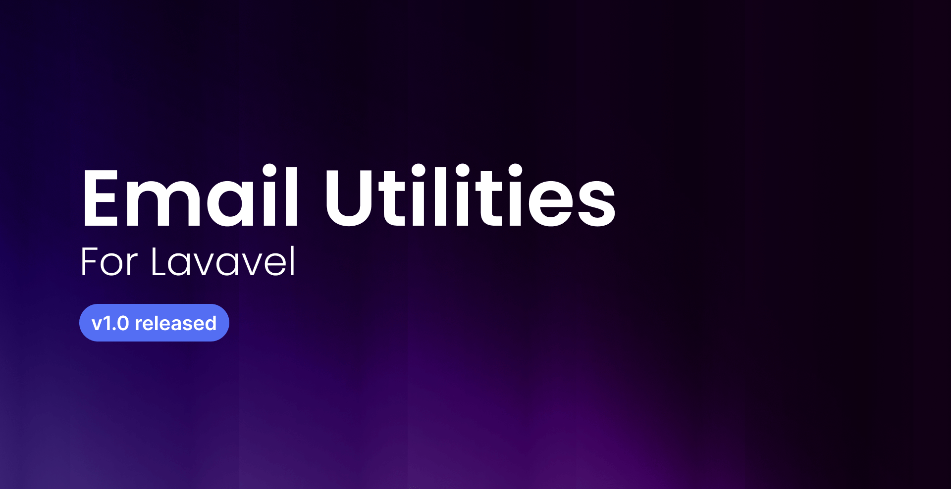 Email Utilities for Laravel v1.0 Released! 🎉