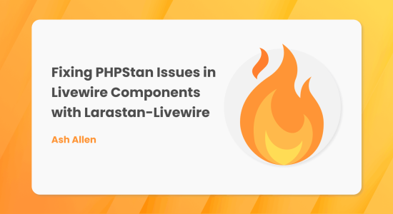 Fixing PHPStan Issues in Livewire Components with Larastan-Livewire